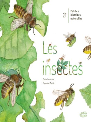 cover image of Les Insectes, 21 petites histoires naturelles
